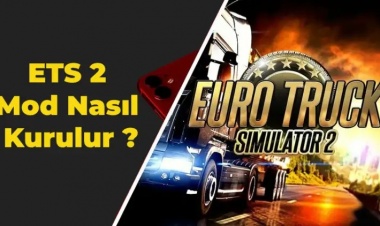 Euro Truck Simulator 2 (ETS2) Mod Nasıl Kurulur ? - 2024