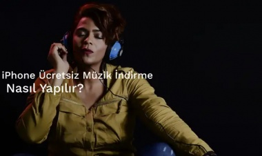 iPhone Ücretsiz Müzik İndirme Nasıl Yapılır?