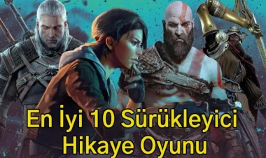 Mutlaka Oynamanız Gereken En iyi 10 Hikaye Oyunu
