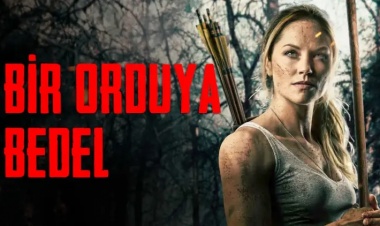 Bir Orduya Bedel Filmi Konusu Ne ? Oyuncuları Kimler ?