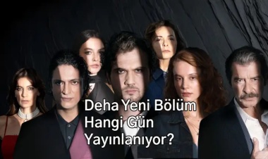 Deha Yeni Bölüm Hangi Gün Yayınlanıyor?