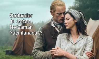 Outlander Final Sezonu Ne Zaman? Claire ve Jamie'ye Veda