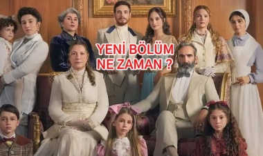 Şakir Paşa Dizisi Yeni Bölüm Ne Zaman?