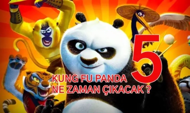 Kung Fu Panda 5 Konusu Ne ? Ne Zaman Yayınlanacak ?