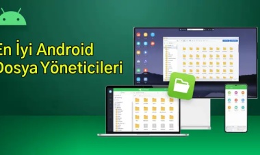 En İyi Android Dosya Yöneticileri - 2025