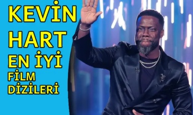 Kevin Hart’ın En İyi Filmleri ve Dizileri - 2025