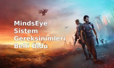 MindsEye Sistem Gereksinimleri Neler ? Oyun Kaç Gb ?