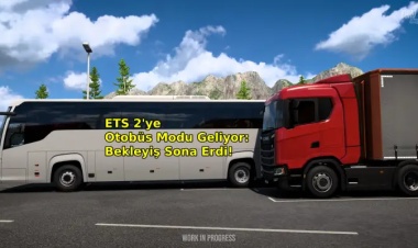 ETS 2'ye Otobüs Modu Geliyor: Bekleyiş Sona Erdi!