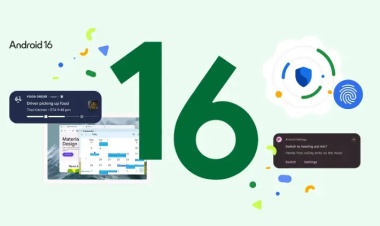 Android 16 Yayınlandı: İşte Öne Çıkan Yeni Özellikler!