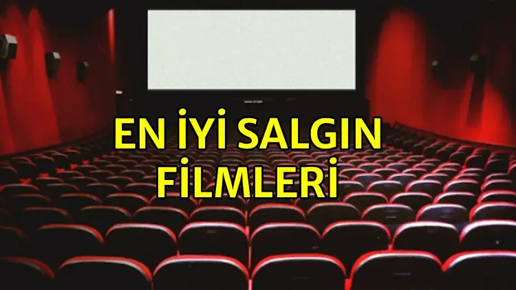 Salgın Temalı En İyi Filmler - 2025 Güncel Liste