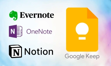 Google Keep'ten Sıkıldın mı? En İyi 10 Alternatif Uygulama
